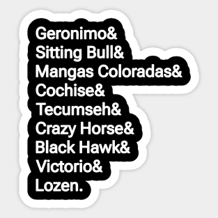 Geronimo& Sitting Bull& Mangas Coloradas& Cochise& Tecumseh& Crazy Horse& Black Hawk& Victorio& Lozen. - Front Sticker